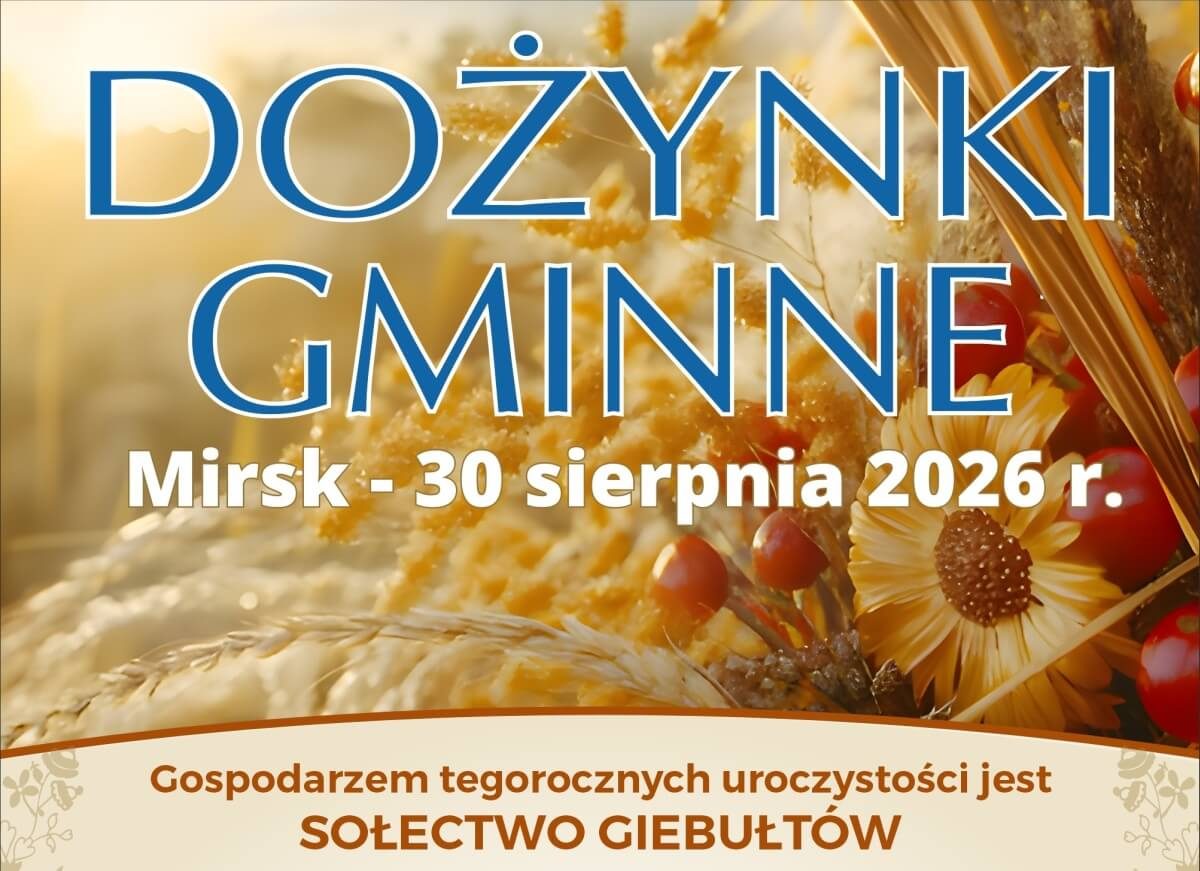 Zapraszamy na Dożynki Gminy Mirsk. Giebułtów - 30 sierpnia 2026.